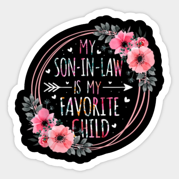 My Son In Law Is My Favorite Child Mother-In-Law Mothers Day Sticker by artcomdesigns